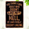 Sarcastic Humor Metal Plaque, Vintage "My Own Family Doesn't Like Me" Decor, Home Art Accent for Sassy & Comedy Fans