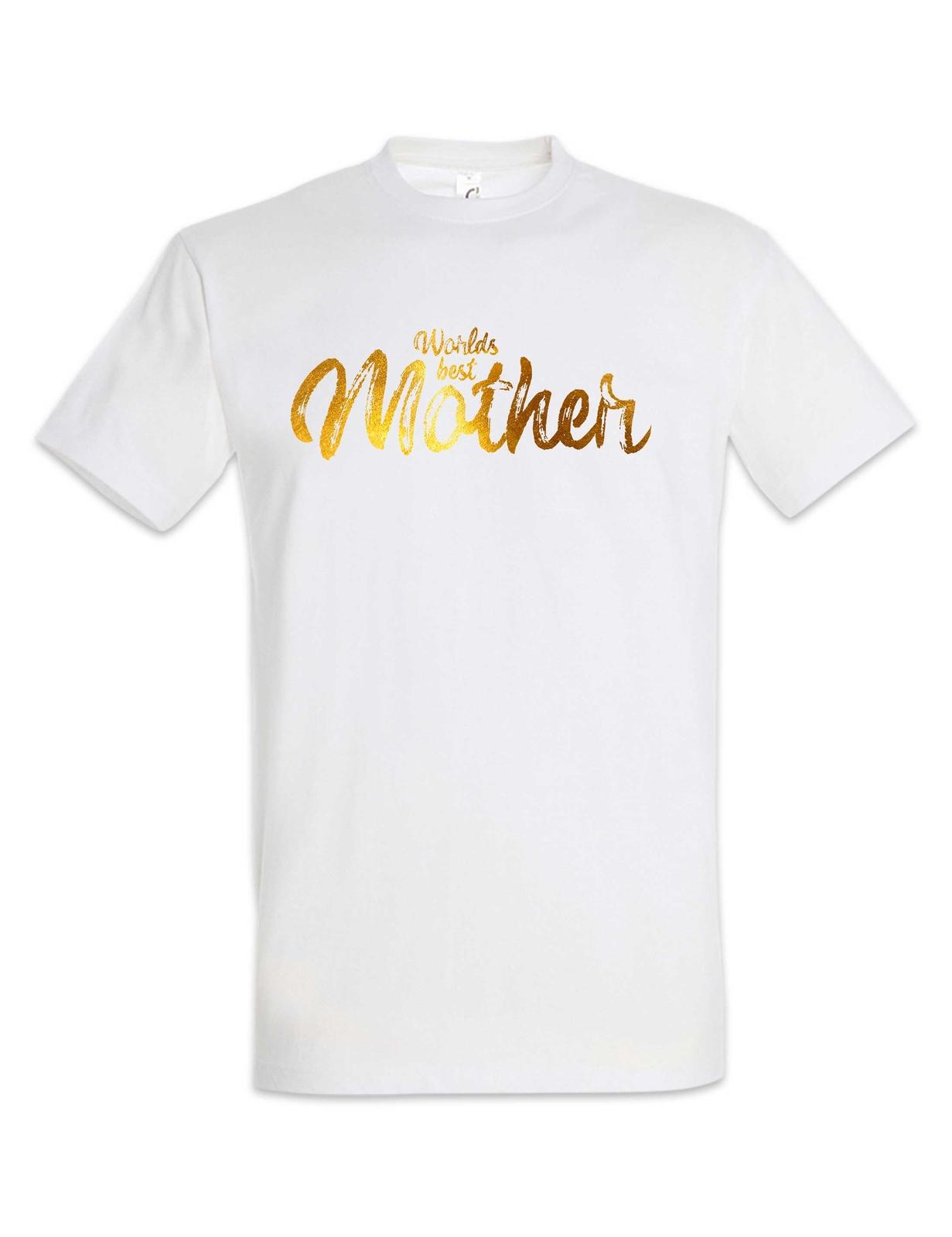 World Best Mother Best Mom Birthday Gift T-Shirt M