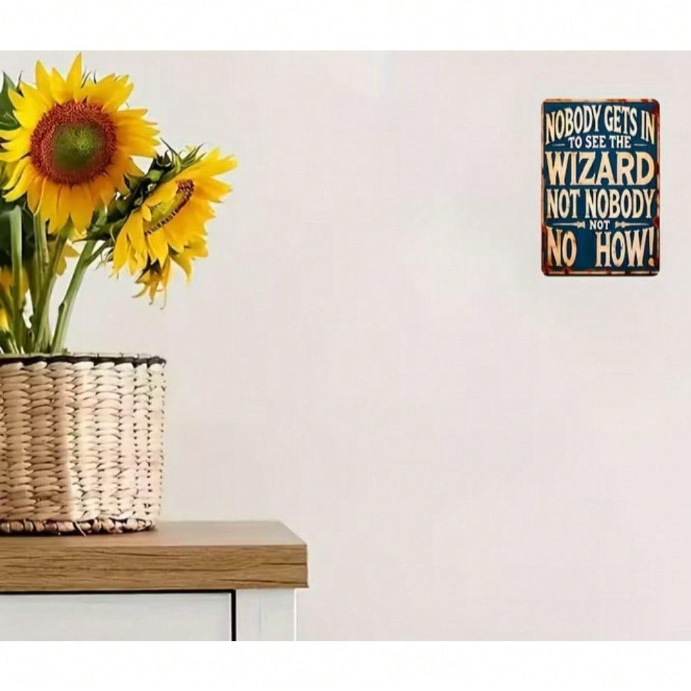 Wizard of Oz Metal Sign 8x12 Inch Tin Wall Art Vintage Quote Decor Home Bar Man Cave