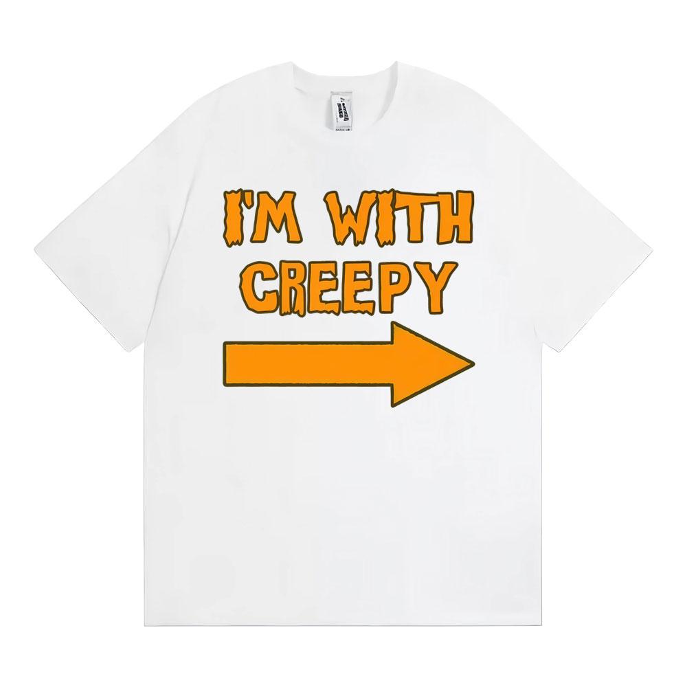 

Im with Creepy Funny Halloween Graphic T Shirt Unisexs Clothing Retro Fashion Harajuku Tshirt Casual Cotton Tees Streetwear 4XL