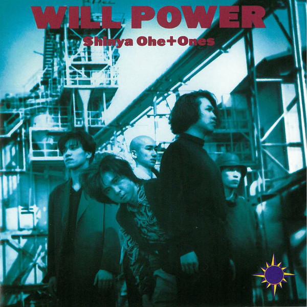 

CD SHINYA OE + ONES - WILL POWER TKCA30080 Japan Record 1990 Japan Rock Used