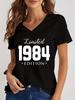 Women V Neck Tshirt Limited 19841985 Edition Graphic Tee Shirt Womens Birthday Y2k Top Funny Vintage Women Oversized T Shirt