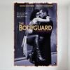 The Bodyguard Movie Poster Kevin Costner Whitney Houston Vintage Metal Tin Sign Wall Decor for Man Cave Bar Home Restaurant