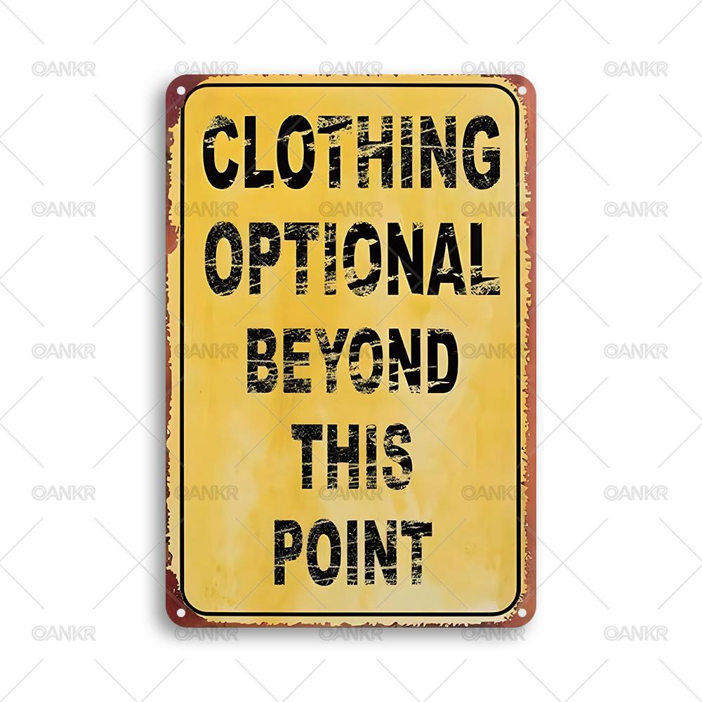 

Funny Phrase Poster Metal Tin Sign Clothing Optional Beyond This Point Metal Signs for Bedroom Home Wall Art Decor Accessories 20x30cm