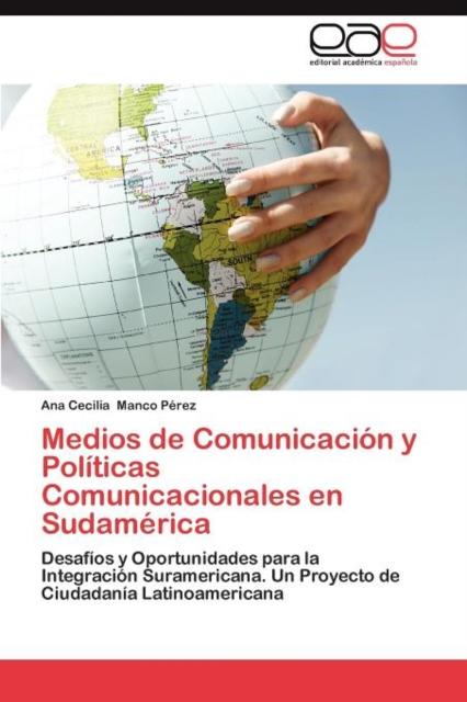 Buch Medios De Comunicacion Y Politicas Comunicacionales En Sudamerica