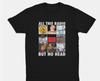 Unisex Short Sleeve Crew Neck Cotton T Shirt All This Radio But No Head