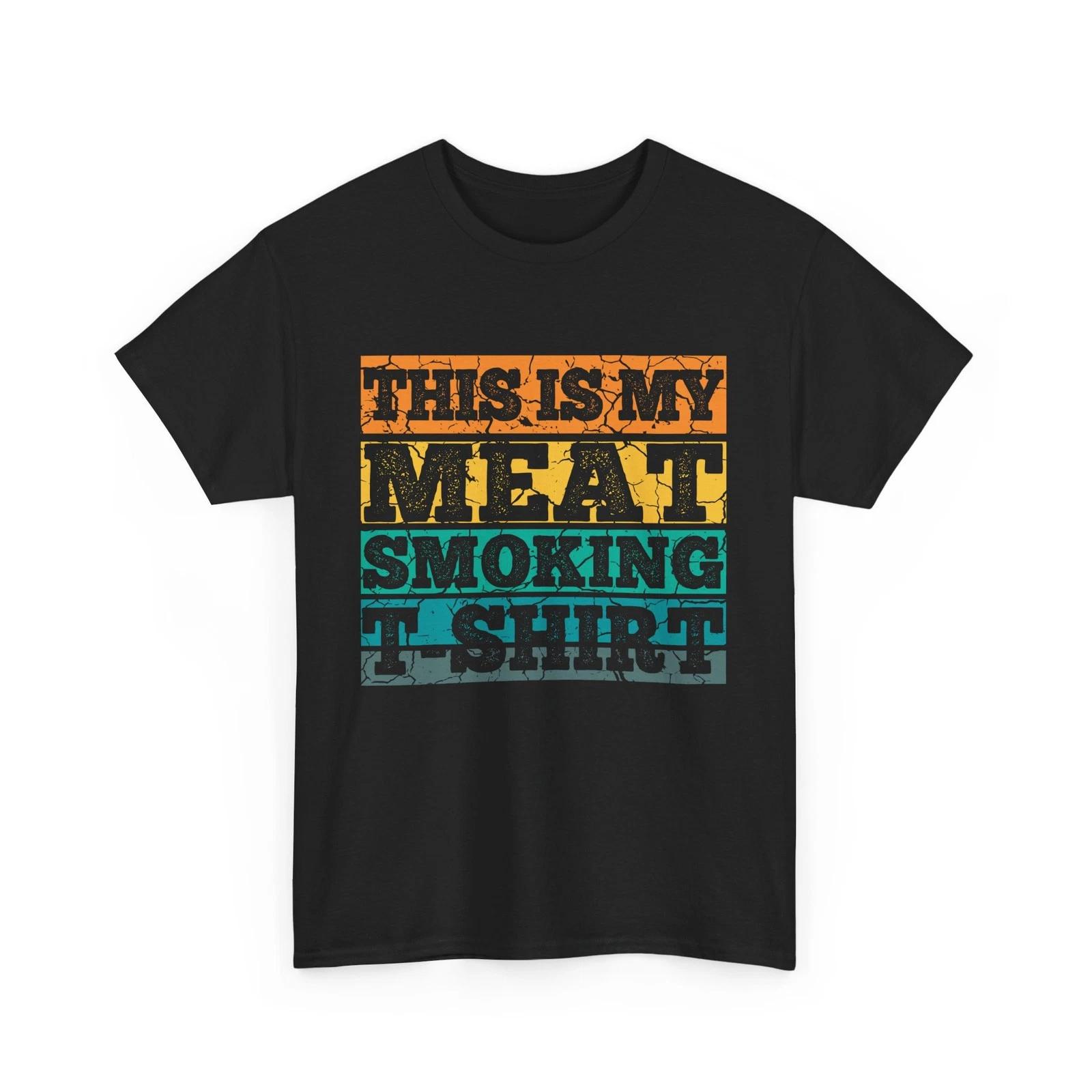 

This Is My Meat Smoking T-Shirt, Barbecue Smoker Grilling BBQ Vintage Shirt 3XL