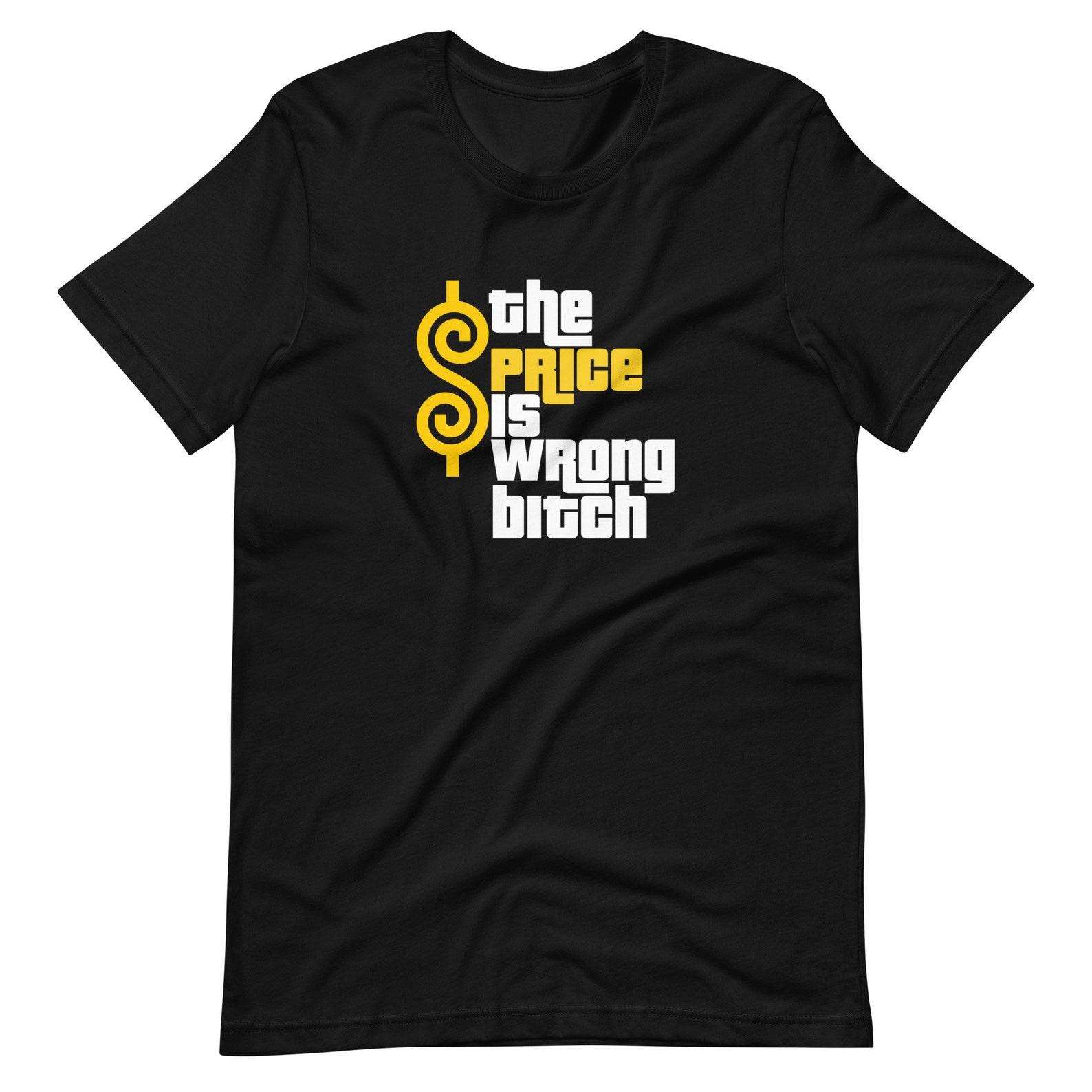 The Price Is Wrong Bitch! 90 s Movie Gift, 90s Classic Comedy, Funny, Funny Golf Movie, Parody, Game show, 90s Nostalgia, Game Show, Fight M