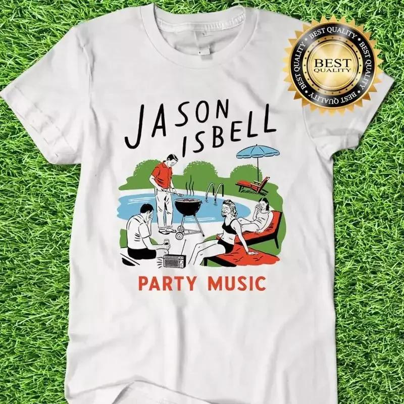Jason Isbell Party Music White Cotton T Shirt Full Size S 5xl
