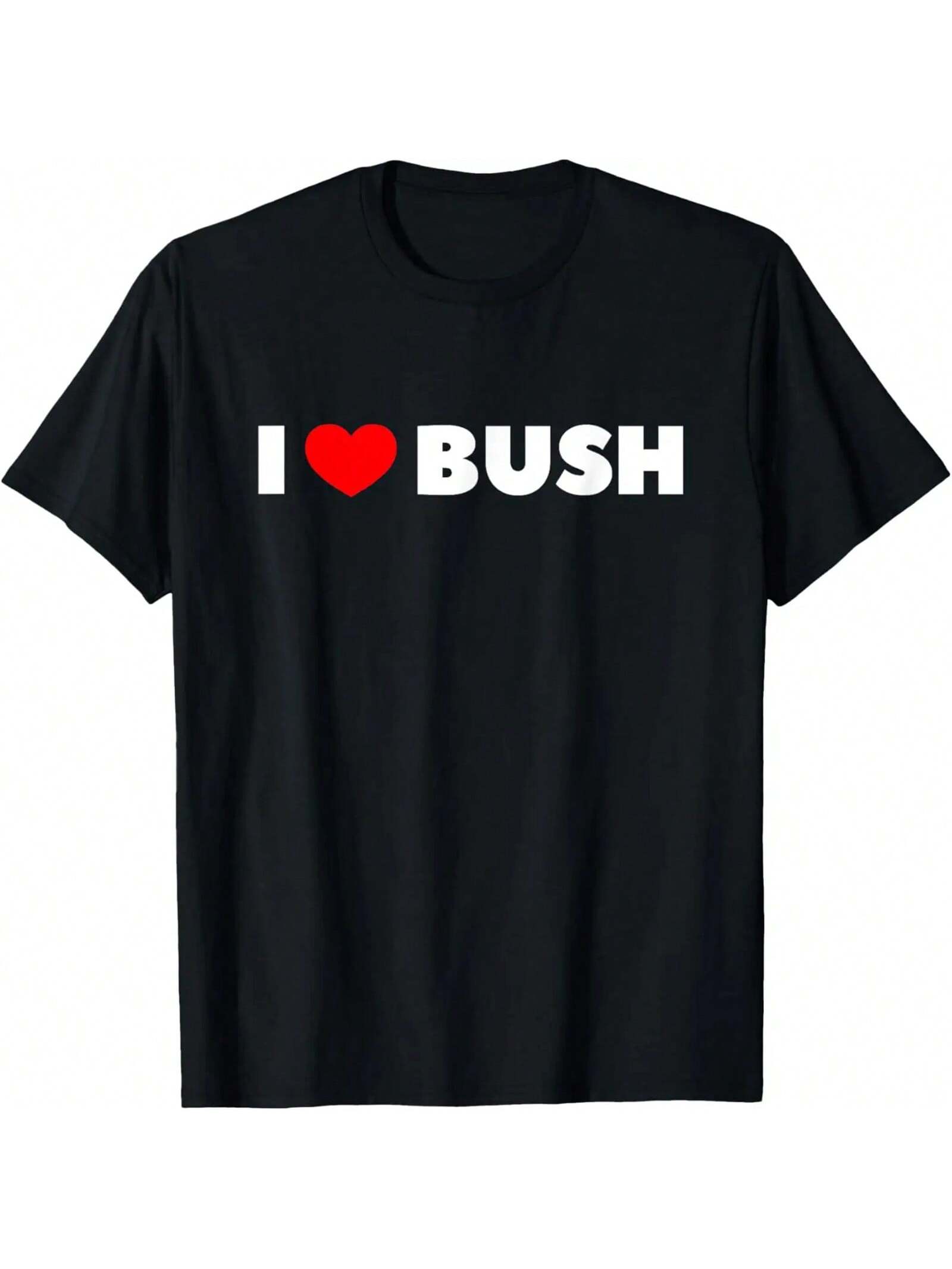 I Love Heart Bush T-Shirt T-Shirt S разноцветный
