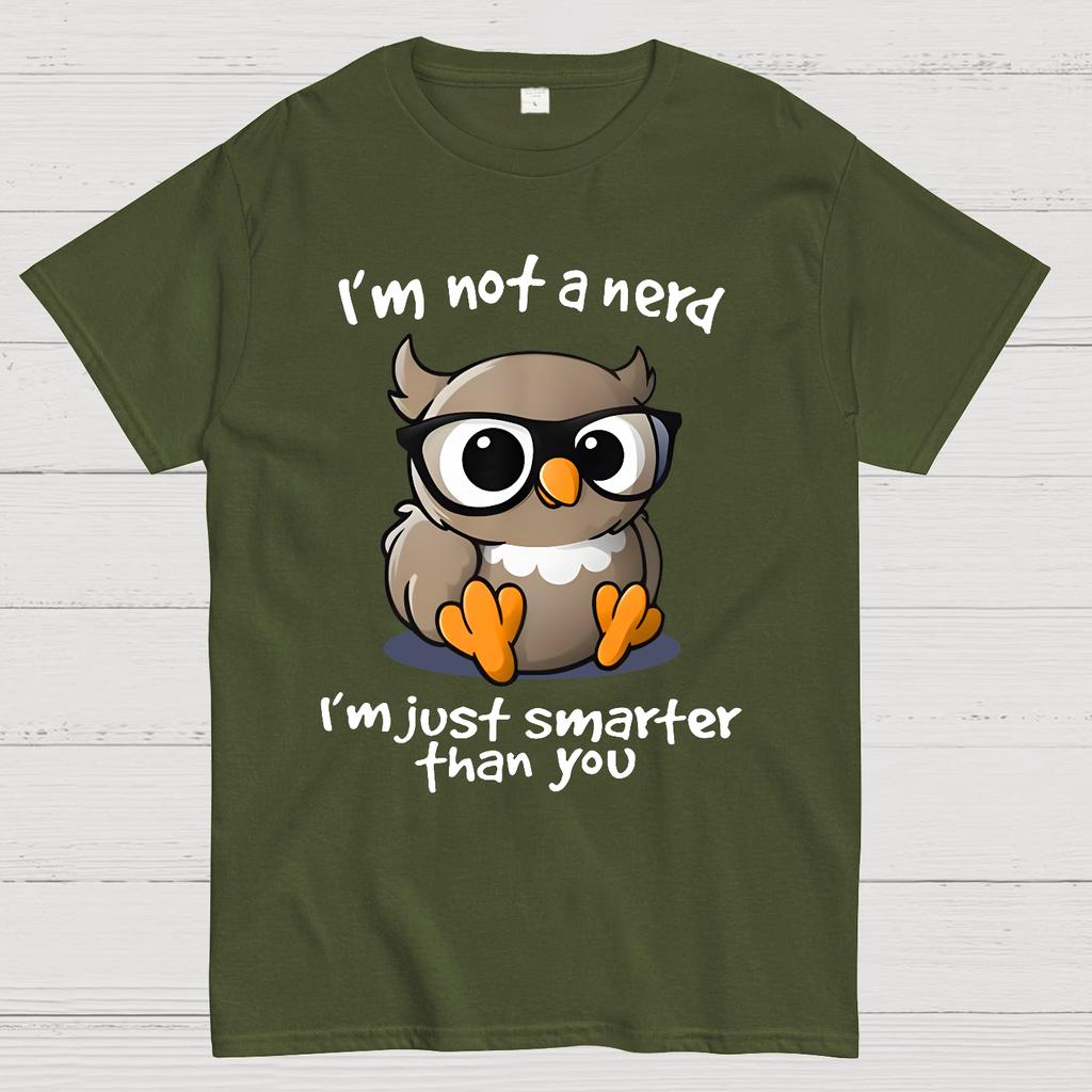 I’m Not A Nerd I’m Just Smarter Than You Cotton Summer Casual Cool Loose T-Shirt