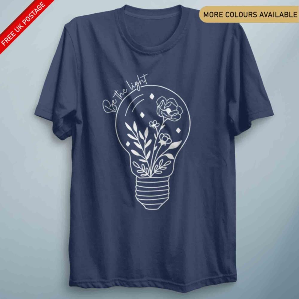 Sii La Luce Maglietta Ispirazionale Citazione Positiva Regalo