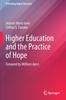 The Higher Education and the Practice of Hope Book