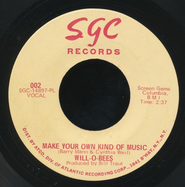 7inch Record WILL-O-BEES - Make Your Own Kind Of Music 002 SGC 1968 UK Rock Used