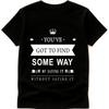 Inspirational Quote T Shirt Find a Way To Say It Without Saying It Motivational