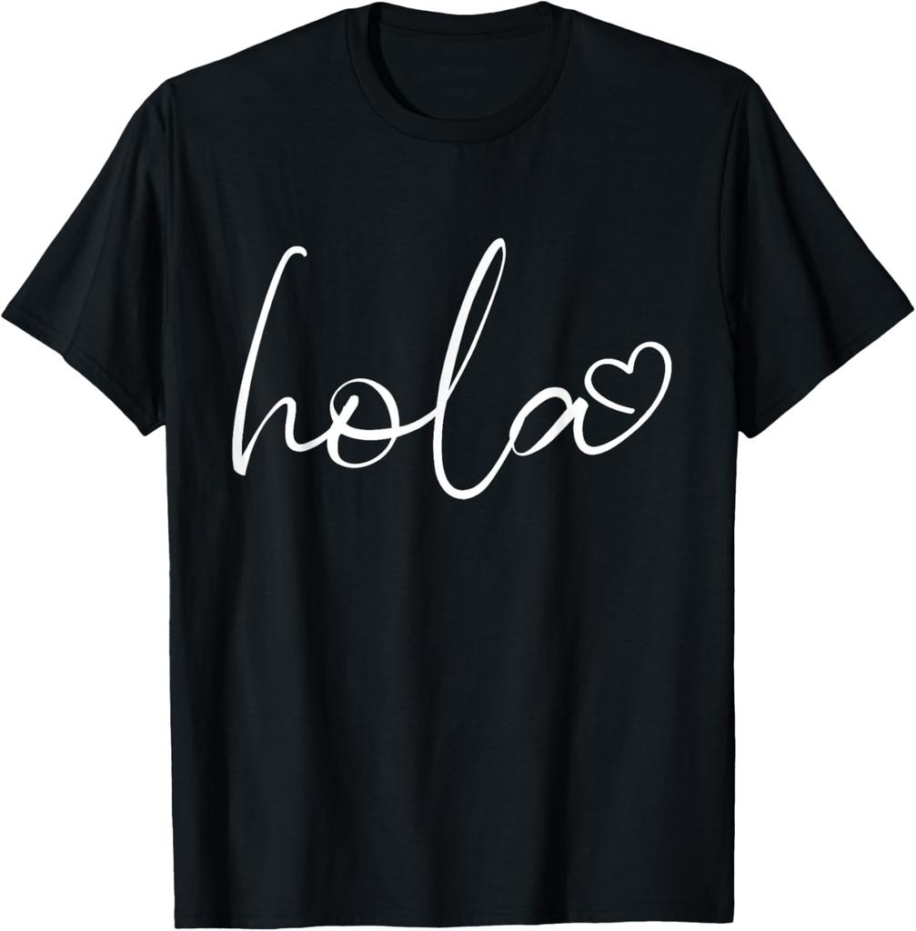Hola Script Espanol Spanish Hello Love Heart Sayings Quote TShirt Unisex and Women Short Sleeves Vintage Clothes Ropa Hombre