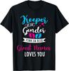 Keeper Of The Gender Great Nana Loves You Baby Shower Family T-Shirt