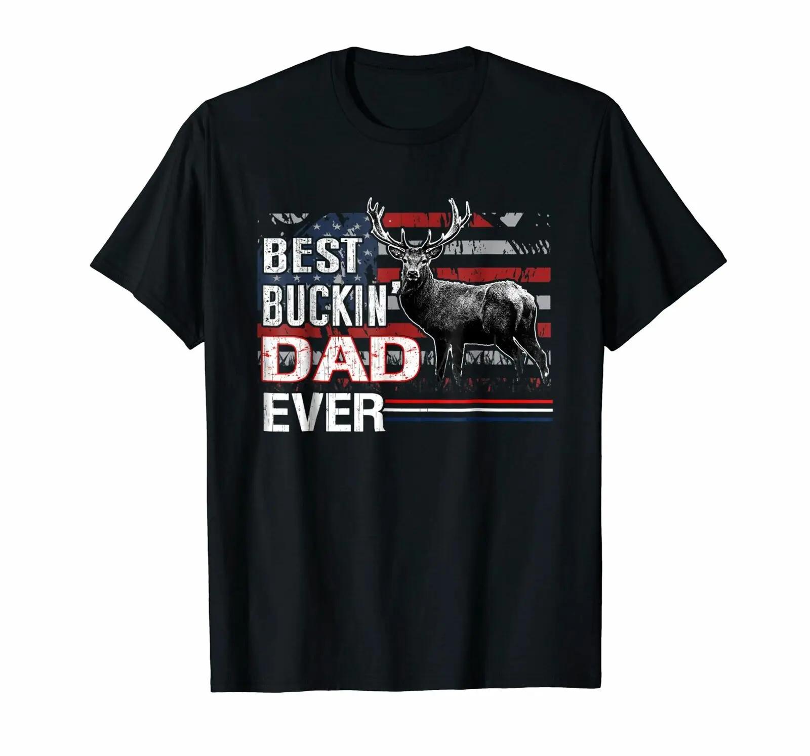 Best Buckin Dad Ever Cool Hunter Hunting Deer TShirt 100 Cotton ONeck Summer Short Sleeve Casual Mens Tshirt Size S3XL S