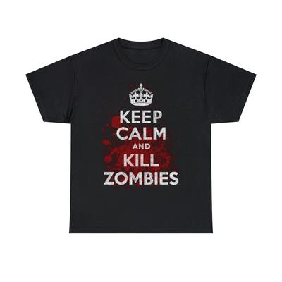 Keep Calm Kill Zombies Graphic Tee Shirt, S-5XL