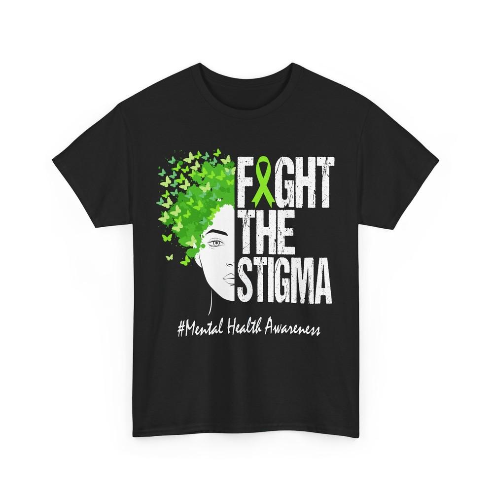 

Fight The Stigma Shirt, Mental Health Awareness Women Men Green Ribbon T-shirt 3XL