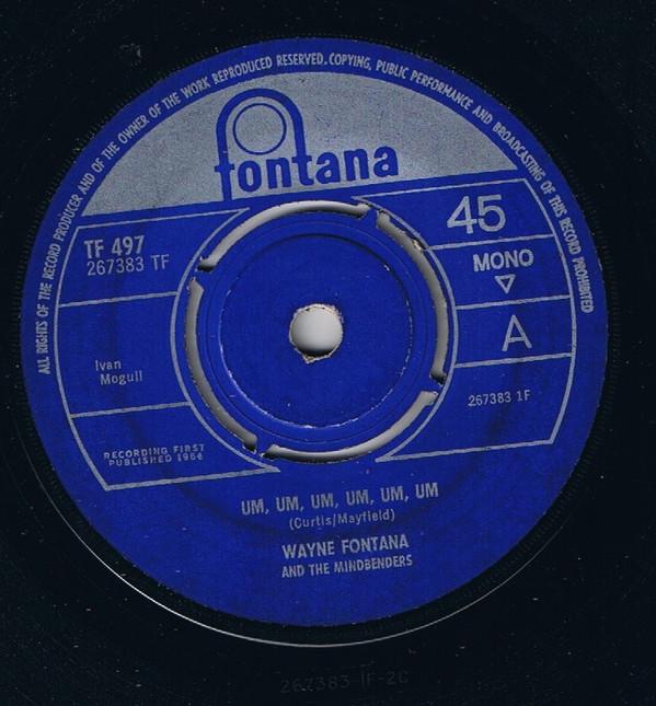 7inch Record WAYNE FONTANA  THE MINDBENDERS  Um Um Um Um Um Um TF497 FONTANA 1964 UK Pop Used