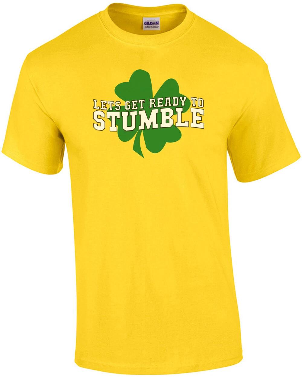 Lets Get Ready To Stumble shirt S