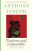 Precious Amp Impossible Selected Poems by Anthony Joseph Paperback Book 9781526651211