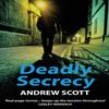 Deadly Secrecy by Andrew Scott Paperback Book 9780993384028