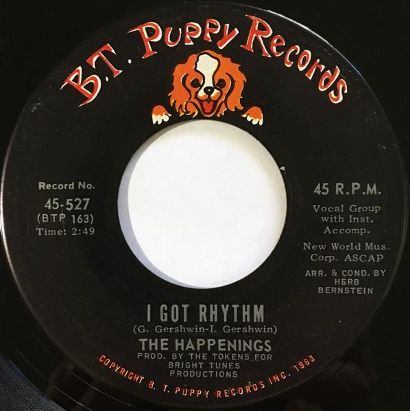 

7inch Record HAPPENINGS - I Got Rhythm 45527 B.T. Puppy Reco 1967 US Rock Used