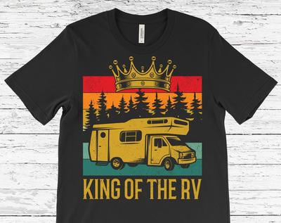 King Of The RV Camping Vintage Funny 5th Wheel Motorhome Camper T-shirt, Traveler Outdoor Gifts Trailer Owners Present Camp Campground Life