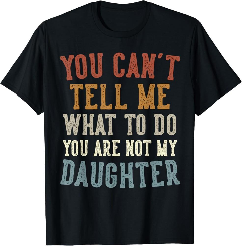 Funny Father's Day Dad Gifts From Daughter Daddy T-Shirt