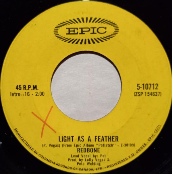 

7inch Record REDBONE - Light As A Feather / Who Can Say 510712 Epic 1971 Canada Rock Used