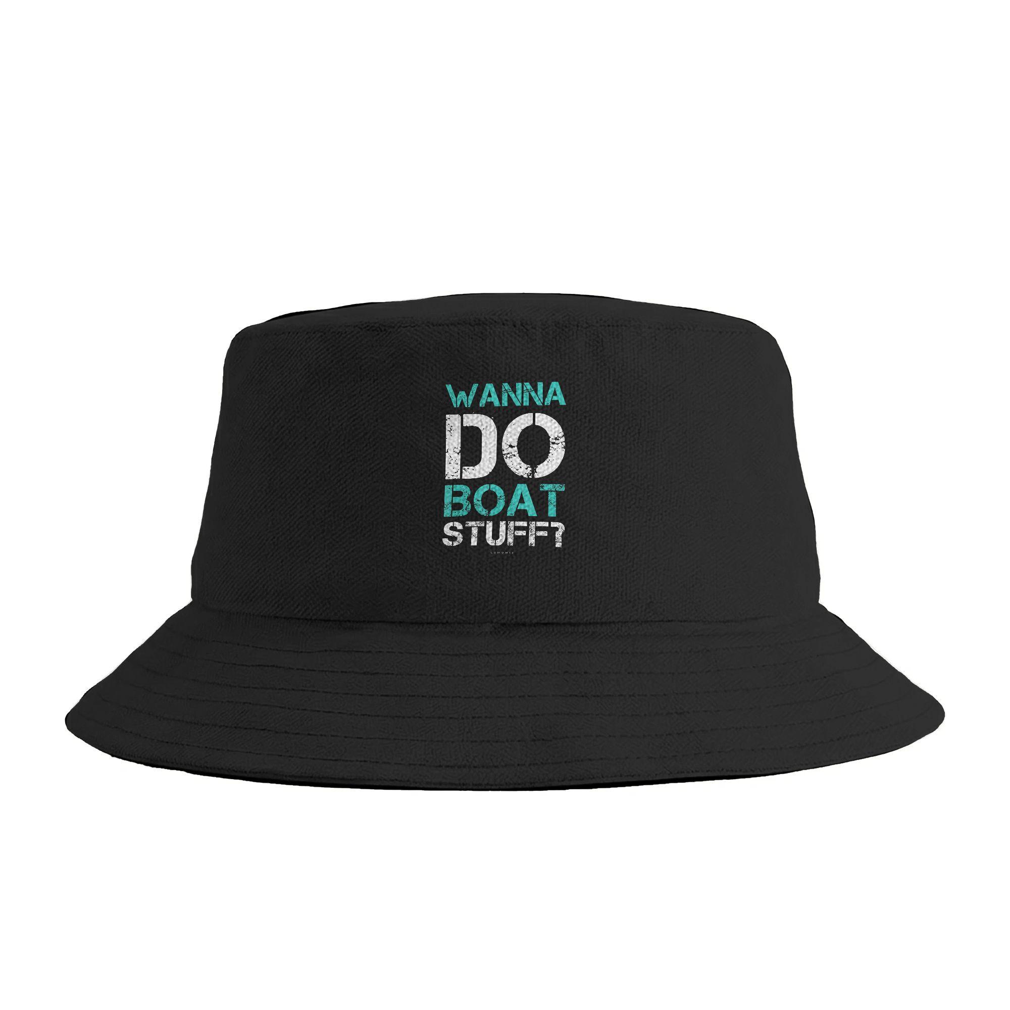Wanna Do Boat Stuff Funny Boat Boating Cruise Bucket Hat  Harajuku FisherUnisex Caps Foldable Travel Hiking Sunscreen Hats One Size