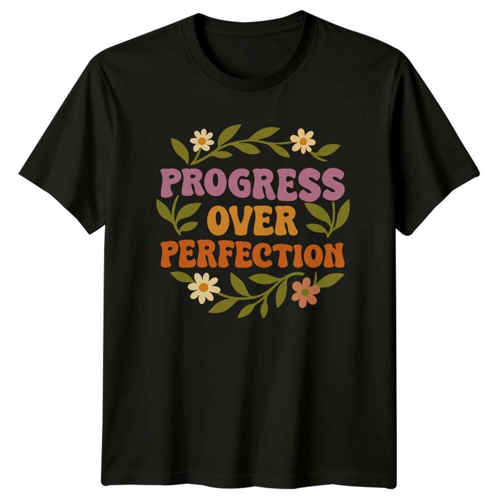 Progress Over Perfection Unisexs TShirt Self Care Motivation Gift For Her