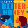 Bitter Honey by Lola Akinmade Akerstrom Paperback Book 9781804548196