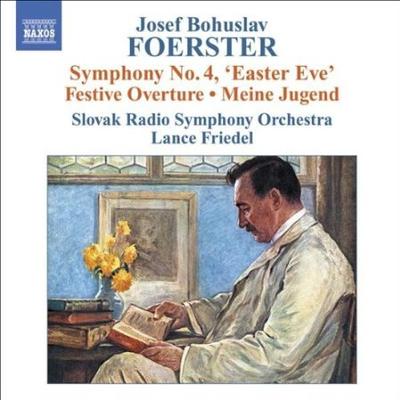 CD JOSEF BOHUSLAV FOERSTER / SLOVAK RA - Symphony No. 4, 'Easter Eve'; Festi 8557776 Naxos 2006 Canada Classical Used
