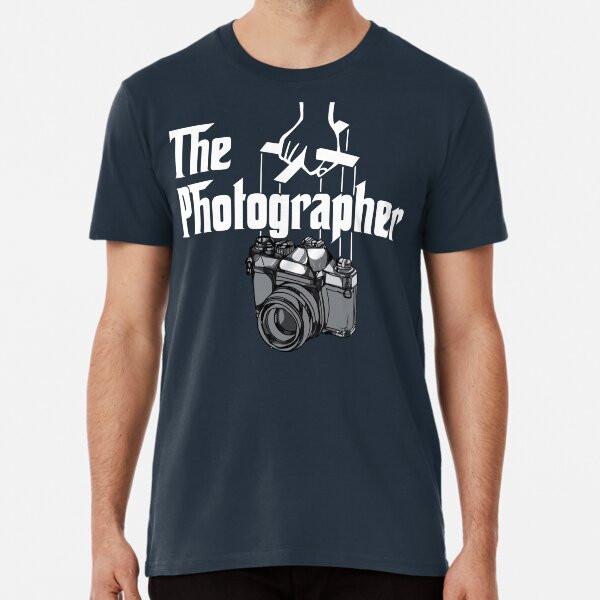 The Photographer Shirt Funny Gift Idea for PT-Shirt S-5XL Best T-Shirt