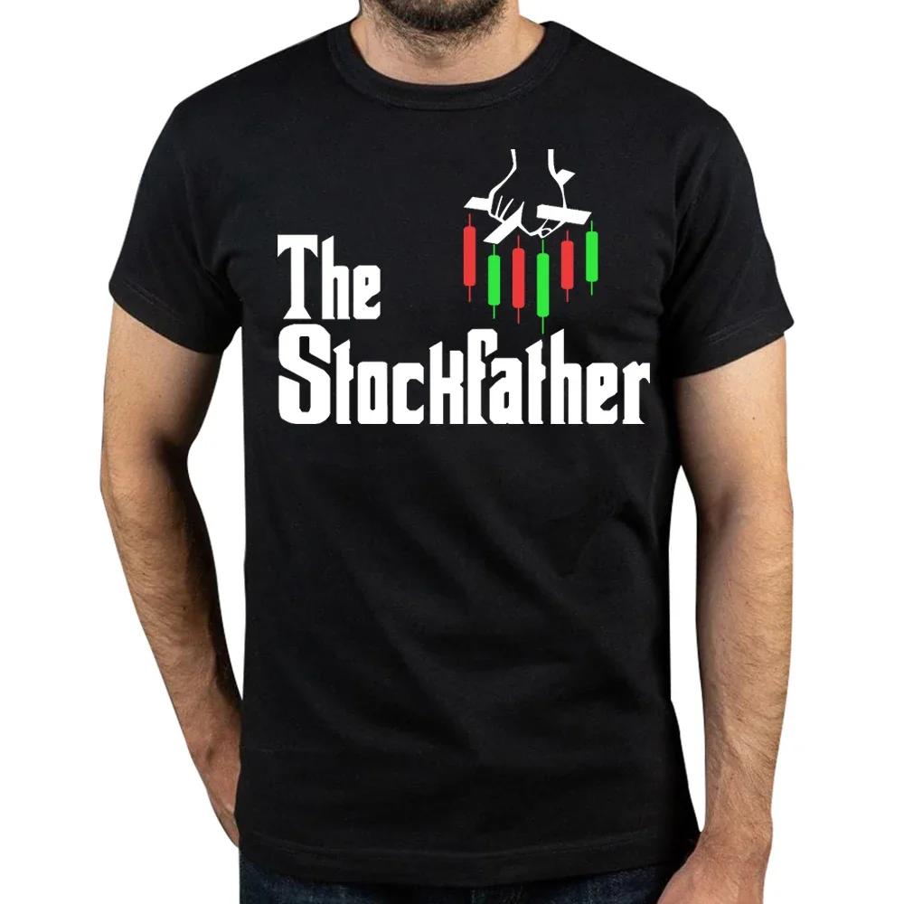 

Funny The Stockfather Stock Market Bull Investor T Shirts Summer Graphic Cotton Streetwear Short Sleeve Trader Gifts T-shirt Men 4XL