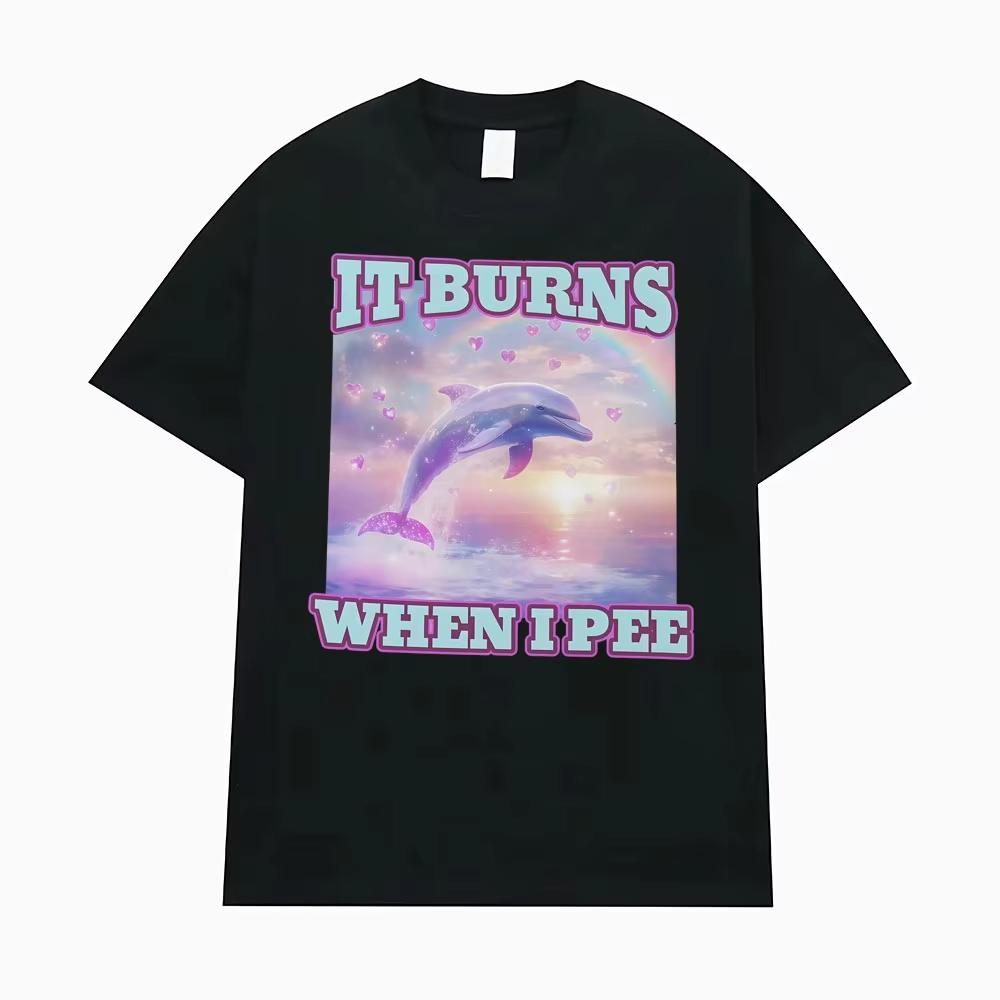 

It Burns When L Pee Unisex Funny T Shirts Unhinged Lnappropriate Absurd Men Women T Shirt Casual Cotton Oversized Loose T-shirts S разноцветный