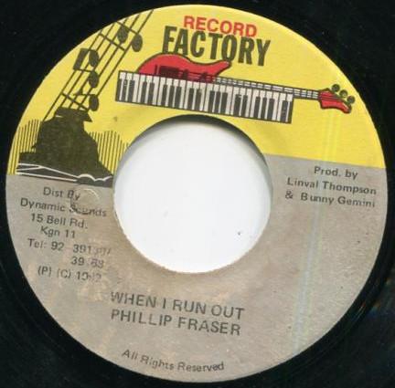 

7inch Record PHILLIP FRASER - When I Run Out NONE Record Factory Jamaica Reggae, Ska & Dub Used