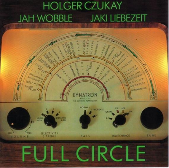 CD CZUKAY, HOLGER, LIEBZEIT, JAKI; WOB - Full Circle CAROL18762 Caroline Blue P US Rock Used