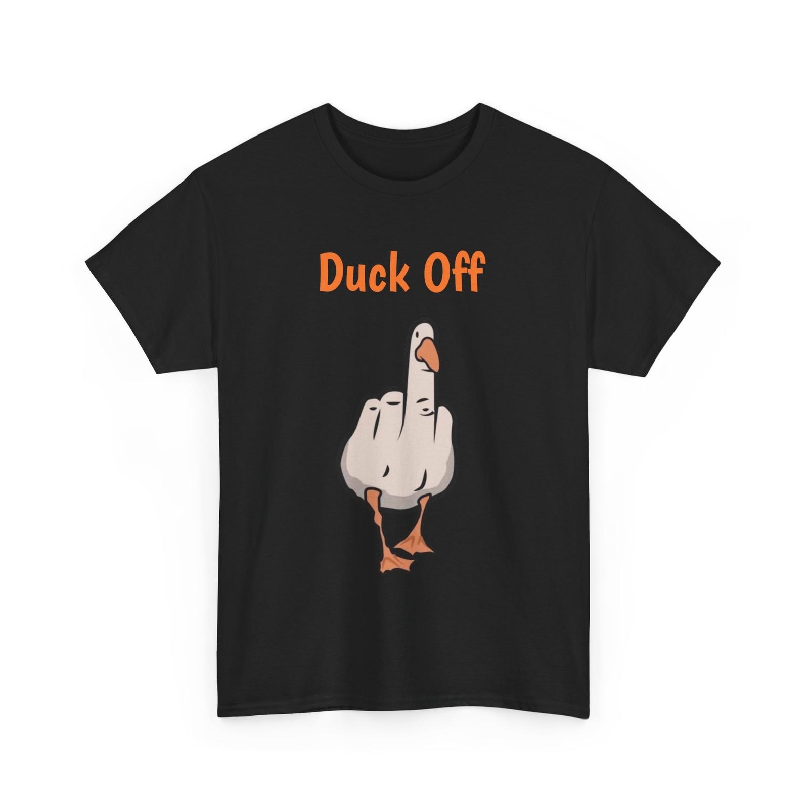 26 Funny Duck Off Tee  Casual Shirt for Bird Lovers  Humor Apparel  Quirky Fashion Unisex T-Shirt XXXXL