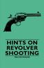Hints On Revolver Shooting Kitabı