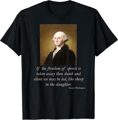 NEUES T-Shirt mit Zitat von George Washington zur Meinungsfreiheit, Politisch, Baumwolle, Hergestellt in den USA, Unisex