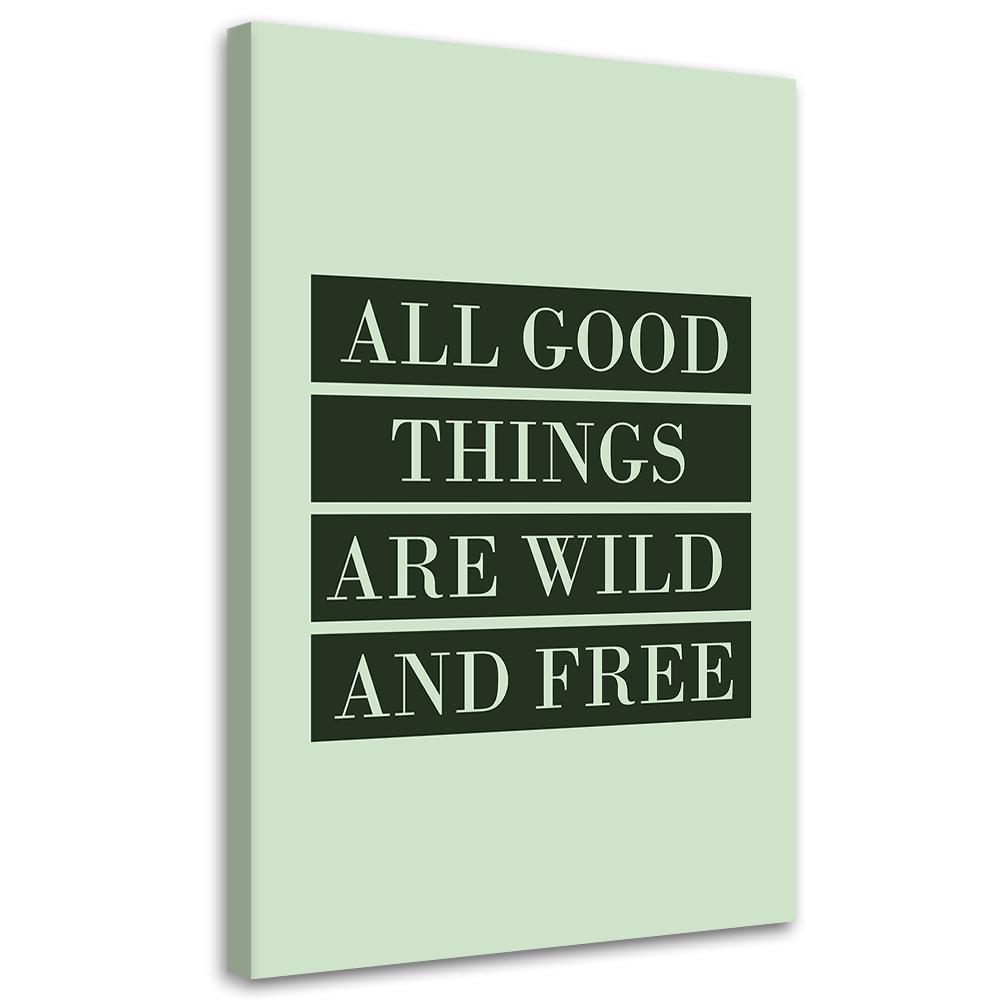 Canvas Print, All Good Things Inscription