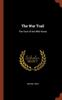 Kniha The War Trail : The Hunt of the Wild Horse