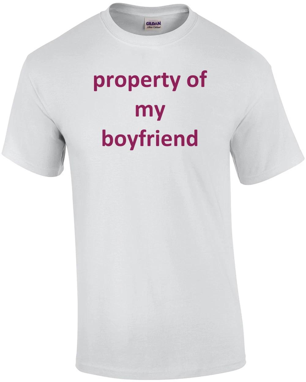 Property Of My Boyfriend Shirt L