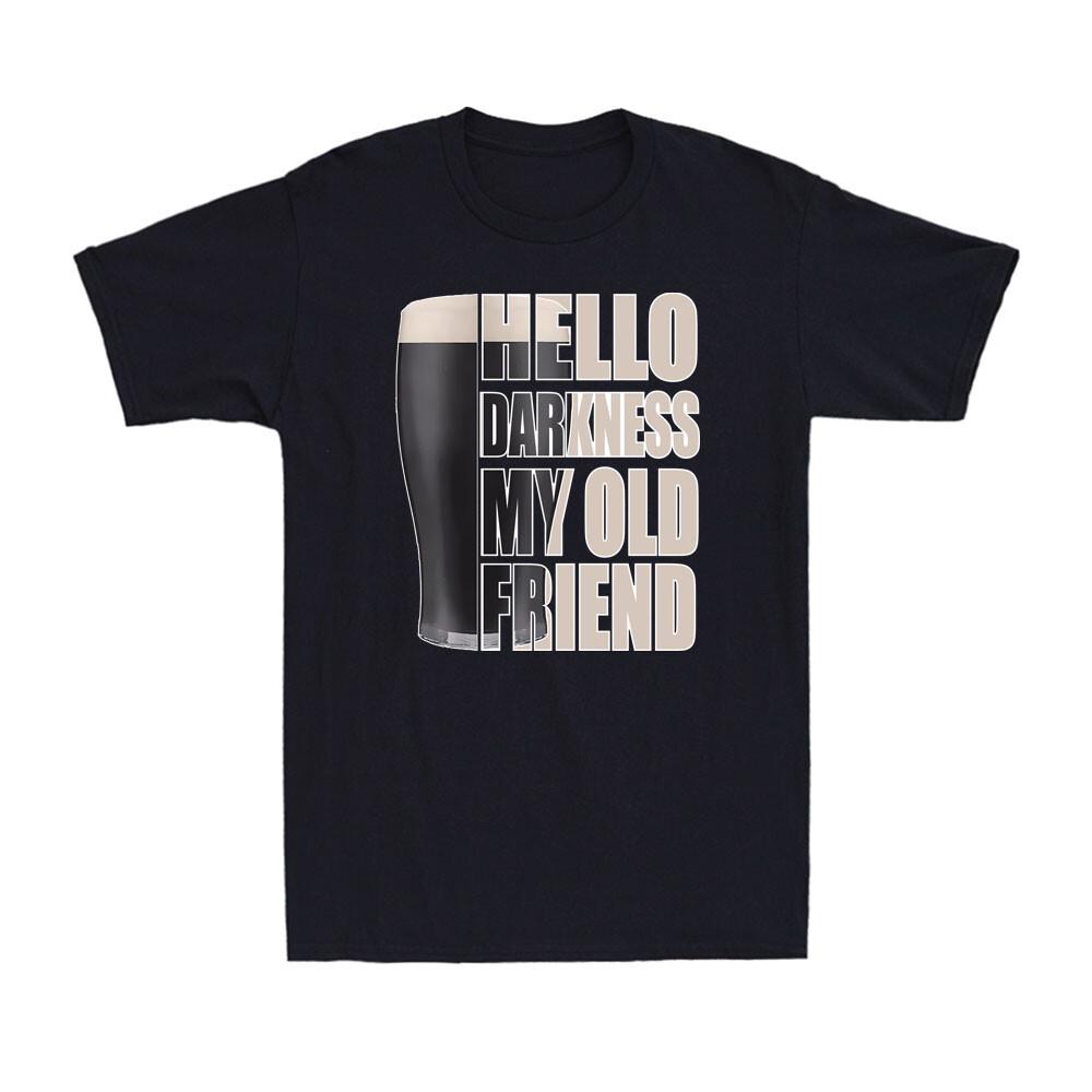 Hello Darkness My Old Friend Stout Beer Funny Dark Beer Vintage Men s T-Shirt S
