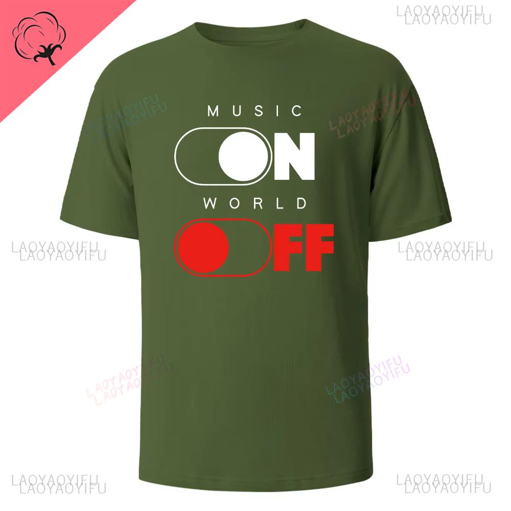 Music on World Off Graphic Printed Mens TShirts Cotton Breathable Comfortable Tops for Men Summer Men Casual Oneck Clothing