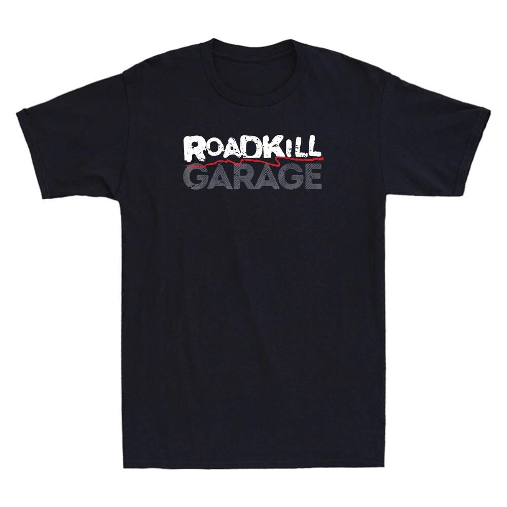 Roadkill Garage Funny Saying Quote Vintage Men s Short Sleeve T-Shirt Black Tee S
